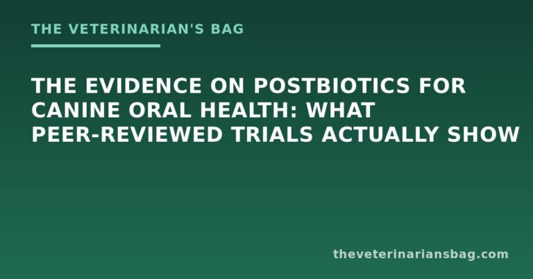 The Evidence on Postbiotics for Canine Oral Health: What Peer-Reviewed Trials Actually Show